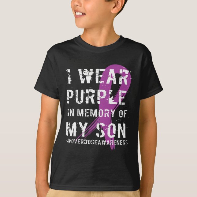 Overdose Awareness Memory of Son Purple Ribbon  T-Shirt (Front)