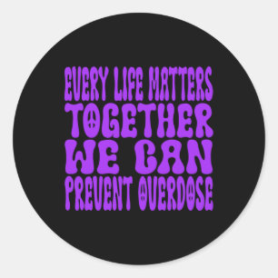 Overdose Awareness Month Classic Round Sticker
