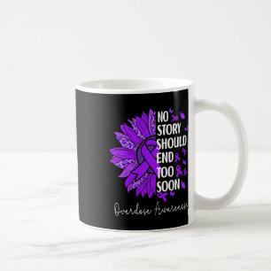 Overdose Awareness. No Story Should End Too Soon Coffee Mug