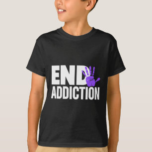 Overdose Awareness - Overdose Awareness End Addic T-Shirt