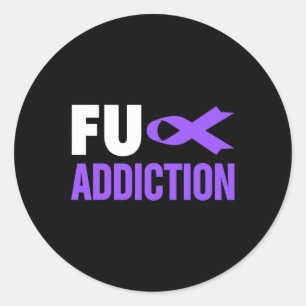 Overdose Awareness  - Overdose Awareness FU Addict Classic Round Sticker
