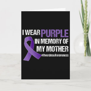 Overdose Awareness Purple Ribbon Memory Of My Moth Card