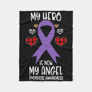 Overdose Awareness Remembrance Hero Is Now My Ange Fleece Blanket