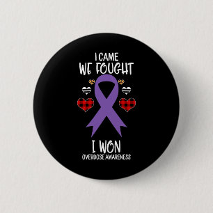 Overdose Awareness Ribbon I Came We Fought I Won C 2 Inch Round Button
