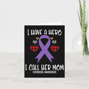 Overdose Awareness Ribbon I Have Hero Call Her Mom Card