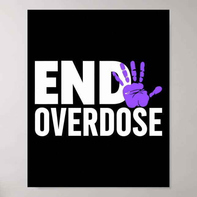Overdose Awareness Shirt - End Overdose Awareness  Poster (Front)