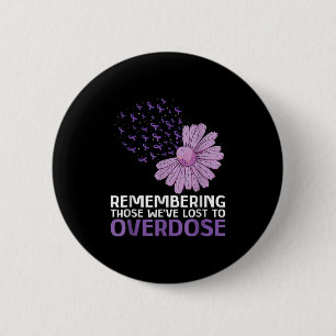 Overdose Awareness Shirt In Memory Of Brother Purp 2 Inch Round Button