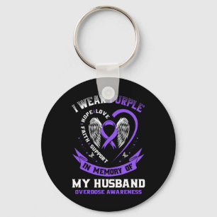 Overdose Awareness Shirt In Memory Of Husnd Purple Keychain