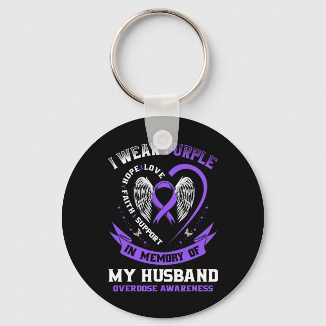 Overdose Awareness Shirt In Memory Of Husnd Purple Keychain (Front)