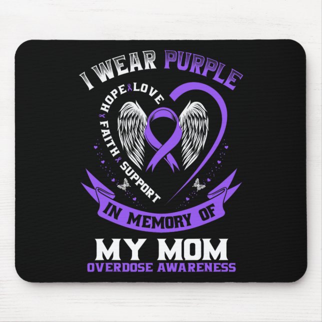 Overdose Awareness Shirt In Memory Of Mom Purple R Mouse Pad (Front)