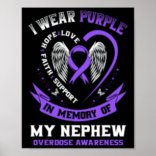 Overdose Awareness Shirt In Memory Of Nephew Purpl Poster