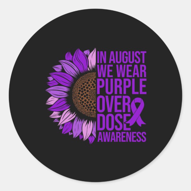 Overdose Awareness Sunflower In August We Wear Pur Classic Round Sticker (Front)