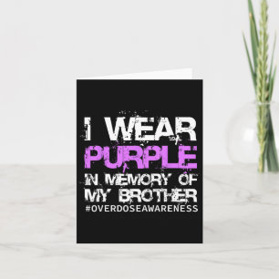 Overdose Awareness Tee I Wear Purple In Memory My  Card