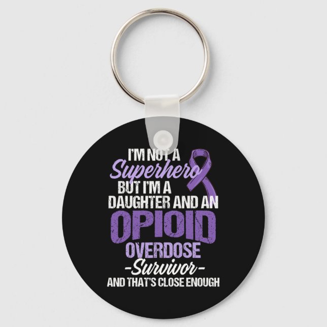 Overdose Awareness Warrior Survivor 28  Keychain (Front)