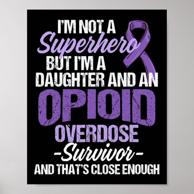 Overdose Awareness Warrior Survivor 28  Poster (Front)