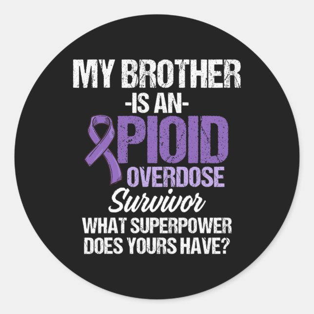 Overdose Awareness Warrior Survivor 49  Classic Round Sticker (Front)