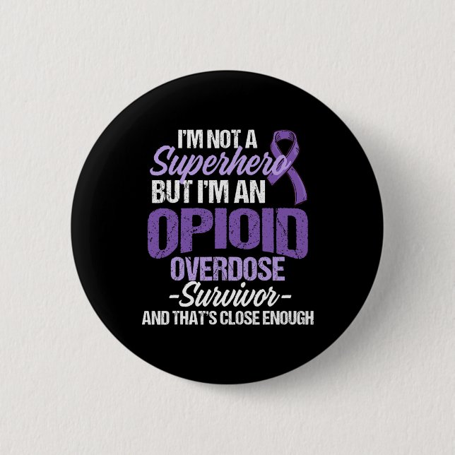 Overdose Awareness Warrior Survivor 64  2 Inch Round Button (Front)