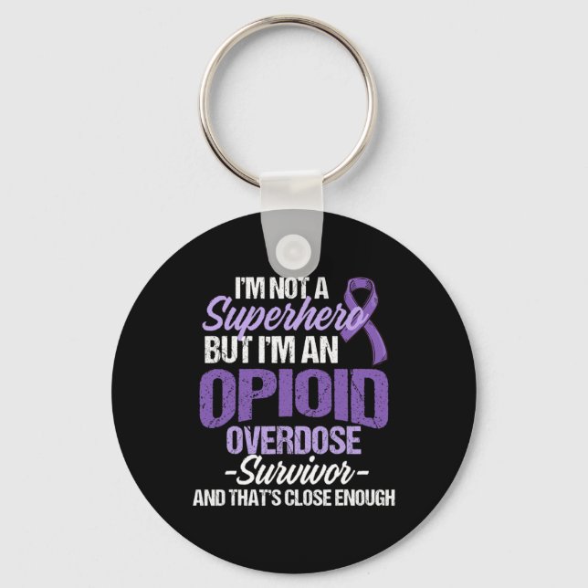 Overdose Awareness Warrior Survivor 64  Keychain (Front)
