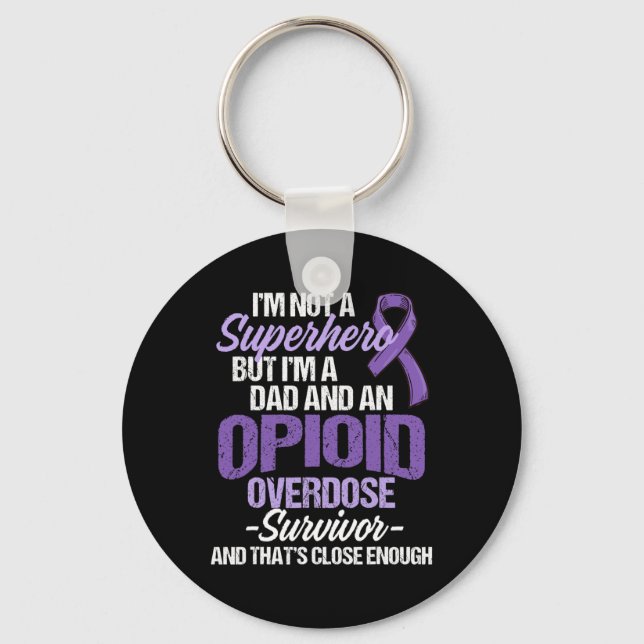 Overdose Awareness Warrior Survivor 68  Keychain (Front)