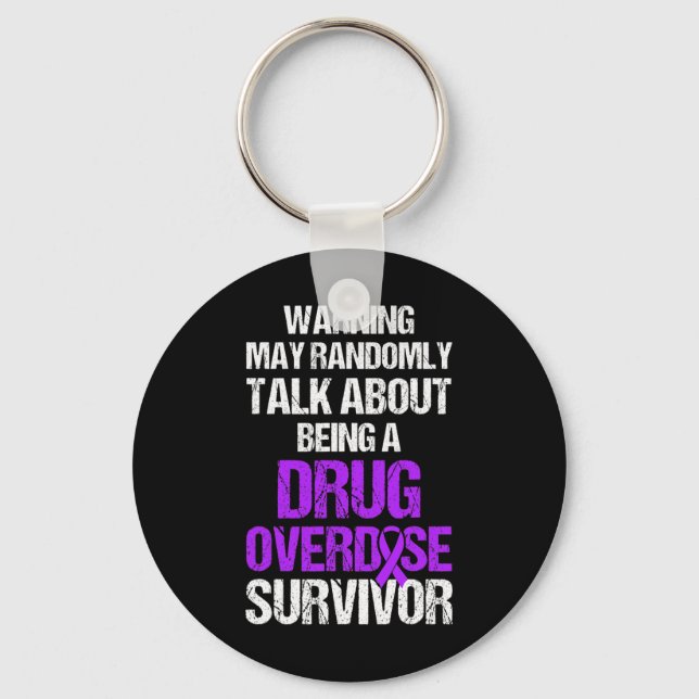 Overdose Awareness Warrior Survivor 9  Keychain (Front)