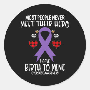 Overdose Awareness Warrior's Mom I Gave Birth To M Classic Round Sticker