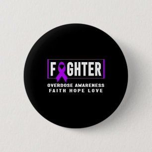 Overdose Fighter - Addiction Awareness 2 Inch Round Button