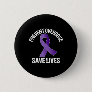 Overdose Save Lives Opioid Awareness 2 Inch Round Button