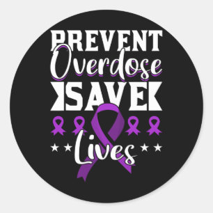 Overdose Save Lives Overdose Awareness 1 Classic Round Sticker