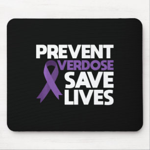 Overdose Save Lives Overdose Awareness 3 Mouse Pad
