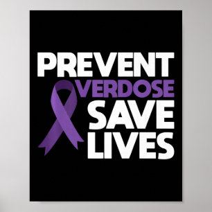 Overdose Save Lives Overdose Awareness 3  Poster