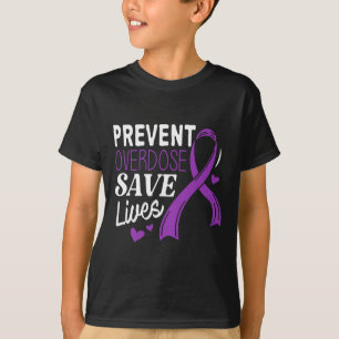 Overdose Save Lives Overdose Awareness T-Shirt