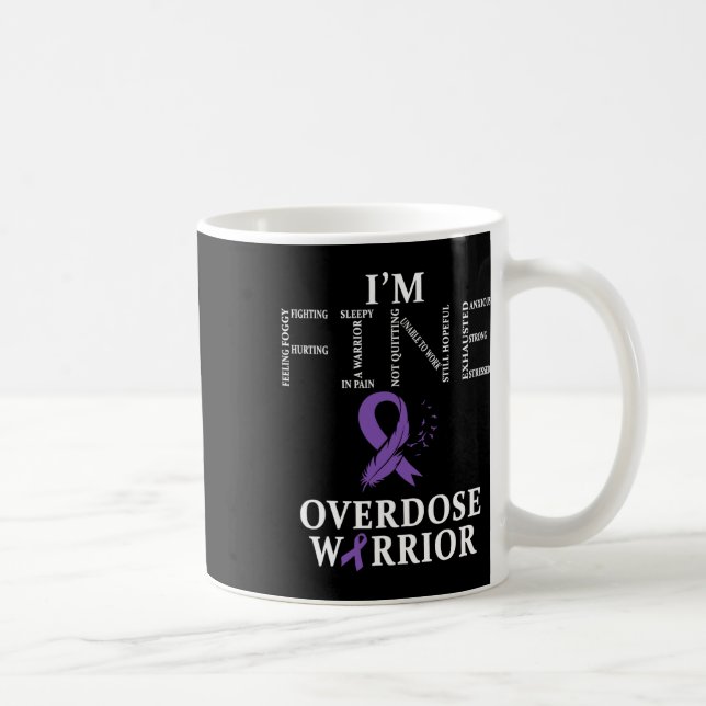 Overdose Warrior I'm Fine  Coffee Mug (Right)