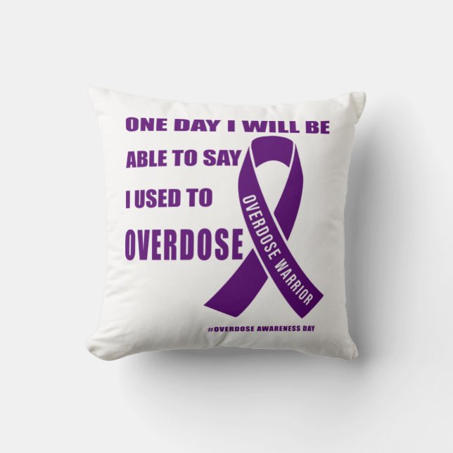 Overdose warrior motivational quotes for drug over throw pillow (Front)
