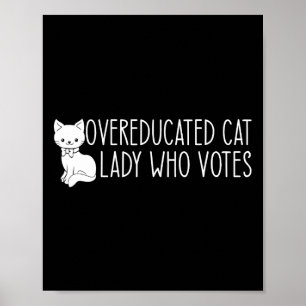 Overeducated Cat Lady  Poster