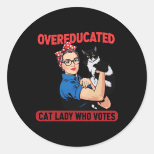 Overeducated Cat Lady Who Votes For The President Classic Round Sticker