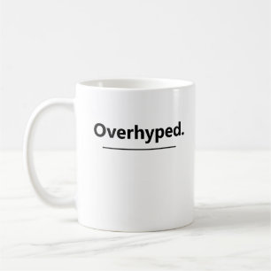 Overhyped Funny Margarita Rating  Coffee Mug