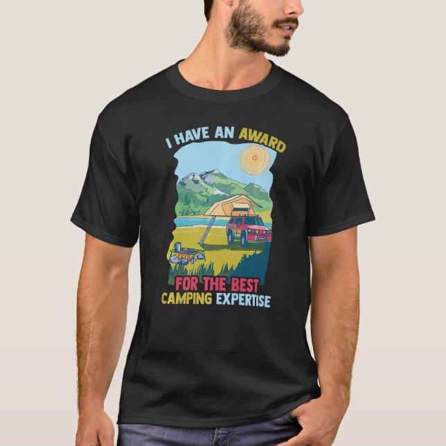Overlanding  I Have An Award For The Best Camping  T-Shirt (Front)