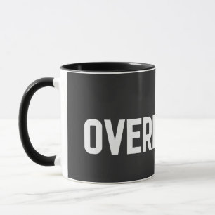 OVERLOADED MUG