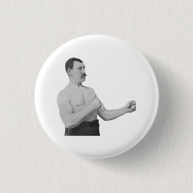 Overly Manly Man Meme 1 Inch Round Button (Front)