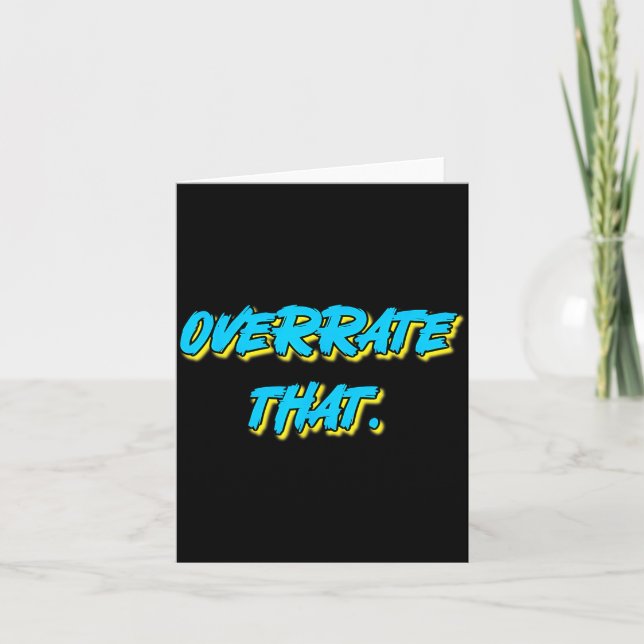 Overrate That Funny Retro Vintage Statement Graphi Card (Front)