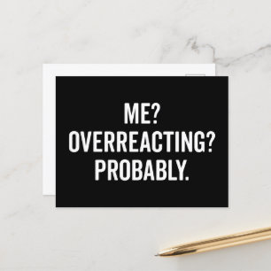 Overreacting Funny Quote Postcard