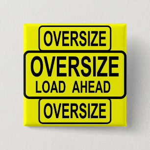 Oversize Load 2 Inch Square Button