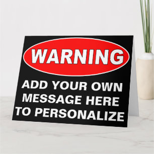 Oversized Custome Warning Sign Greeting Card
