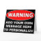 Oversized Custome Warning Sign Greeting