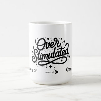 Overstimulated Anxiety Introvert Personalized Name Coffee Mug