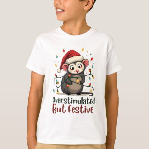 Overstimulated But Festive – Funny Christmas T-Shirt
