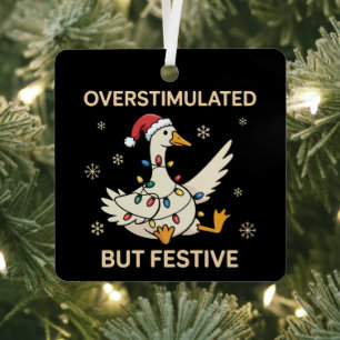 Overstimulated But Festive Goose Christmas Funny  Metal Ornament