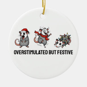Overstimulated But Festive Possum Christmas  Ceramic Ornament