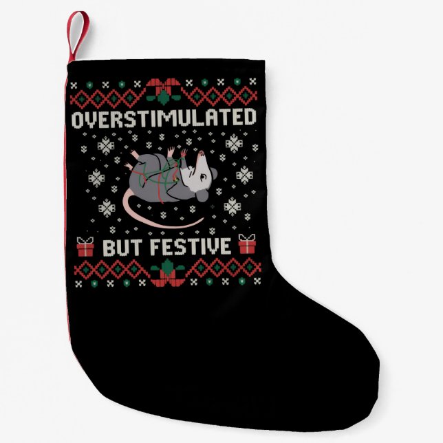 Overstimulated But Festive Possum Christmas Funny  Small Christmas Stocking (Front)