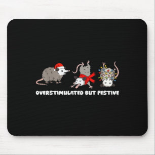 Overstimulated But Festive Possum Funny Christmas Mouse Pad